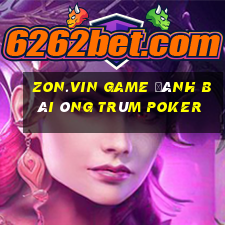 Zon.Vin Game Đánh Bài Ông Trùm Poker