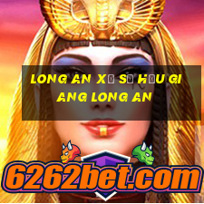 long an xổ số hậu giang long an