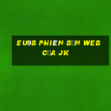 EU9b Phiên bản web của jk