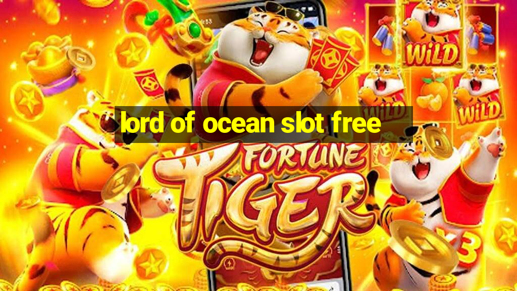 lord of ocean slot free