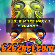 xổ số bến tre ngày 12 tháng 7