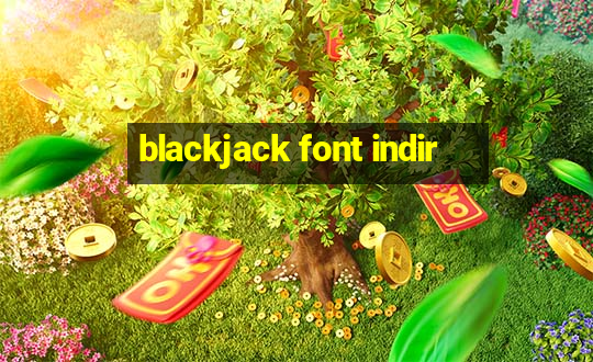 blackjack font indir