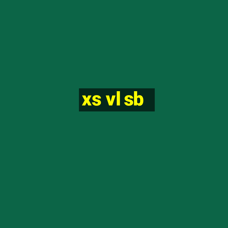 xs vl sb