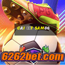 cài đặt sam86