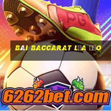 bài baccarat lừa đảo