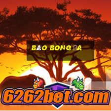 báo bong đa