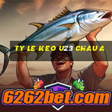 ty le keo u23 chau a