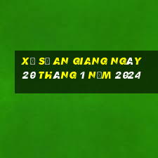 xổ số an giang ngày 20 tháng 1 năm 2024