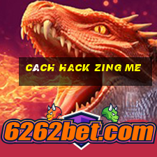 cách hack zing me