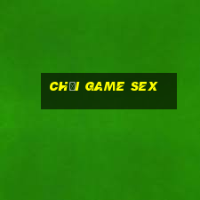 chơi game sex