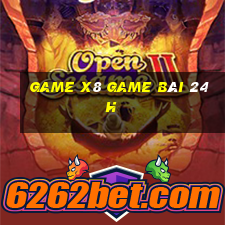 Game X8 Game Bài 24H