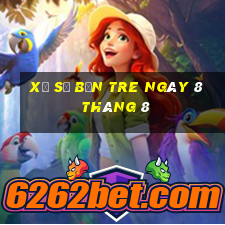 xổ số bến tre ngày 8 tháng 8