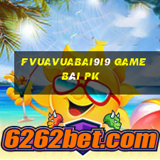 fVuaVuabai9i9 game bài pk