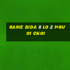 game bida 8 lo 2 nguoi choi