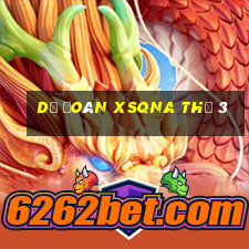 Dự đoán XSQNA Thứ 3