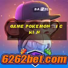 game pokemon đại chiến