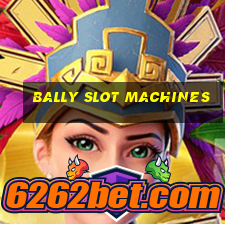 bally slot machines