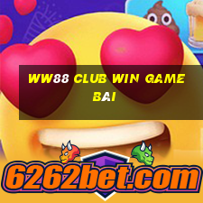 Ww88 Club Win Game Bài