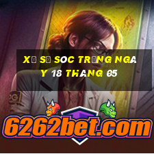 xổ số sóc trăng ngày 18 tháng 05