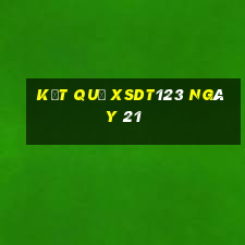 kết quả XSDT123 ngày 21