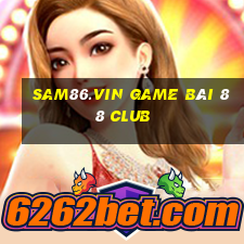 Sam86.Vin Game Bài 88 Club