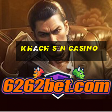 khách sạn casino