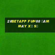 20betapp Fun88 đám mây xổ số