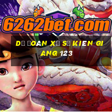 dự đoán xổ số kiên giang 123