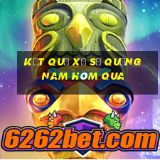 kết quả xổ số quảng nam hôm qua