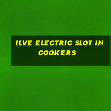 ilve electric slot in cookers