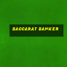 baccarat banker