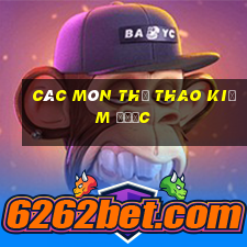 Các môn thể thao kiếm được