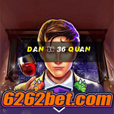 dàn đề 36 quân