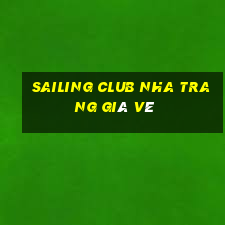 sailing club nha trang giá vé