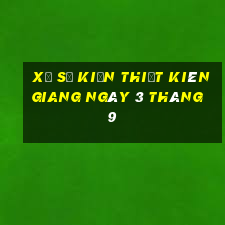 xổ số kiến thiết kiên giang ngày 3 tháng 9