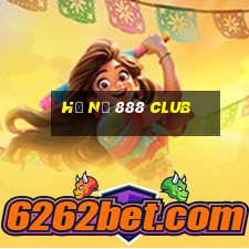 hũ nổ 888 club