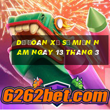 dự đoán xổ số miền nam ngày 13 tháng 3