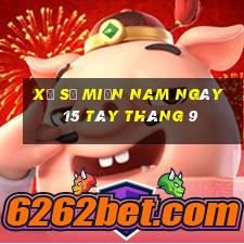 xổ số miền nam ngày 15 tây tháng 9