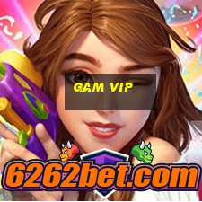 gam vip