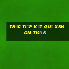 Trực tiếp kết quả XSHCM Thứ 6