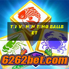 Tải về nền tảng ballbet