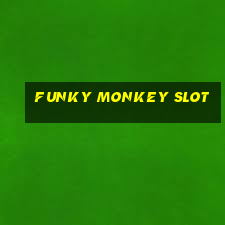 funky monkey slot