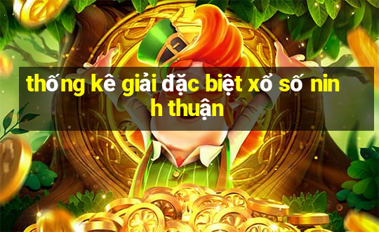 thống kê giải đặc biệt xổ số ninh thuận