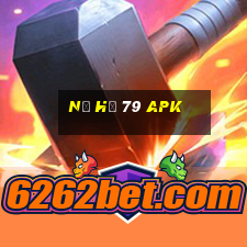 nổ hũ 79 apk