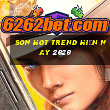 son hot trend hiện nay 2020