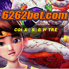 coi xổ số bến tre