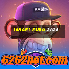 israel euro 2024