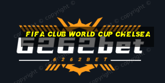 fifa club world cup chelsea