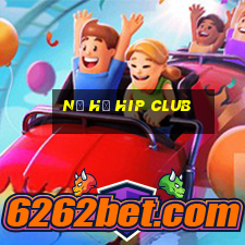 nổ hũ hip club