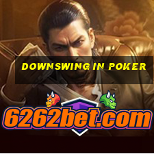 downswing in poker